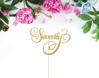 70th Birthday Cake Topper, Seventy Cake Topper, 70 Cake Topper, 70th Anniversary, 70 Years Loved, 70 Years Blessed, 70 & Fabulous, Hello 70