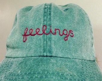 FEELINGS Hand Embroidered Dad Hat / Feminist Embroidery
