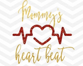 Valentine's Day SVG File, Heartbeat SVG, Girl Valentine, Mommys Girl, Baby Girl, SVG Cutting File, Cricut, Silhouette, Family svg, png dfx