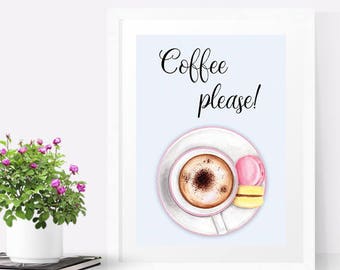 Printable kitchen art, Coffee sign, Coffee print, Coffee cup, Macaron art print, Kitchen wall art, Coffee lovers gift, Coffee decor kitchen