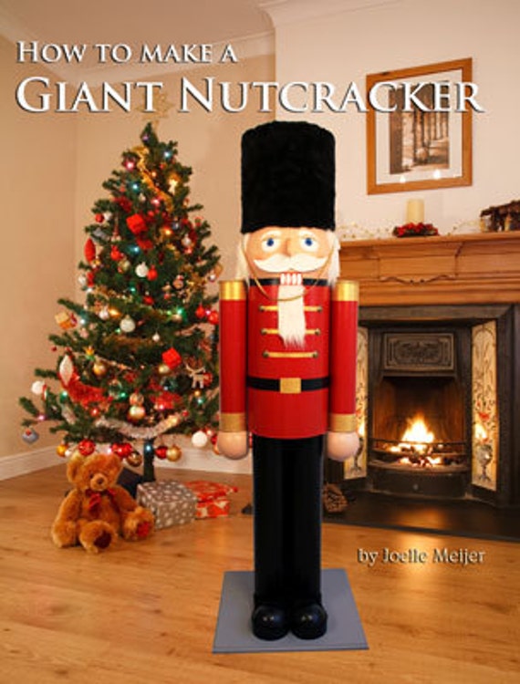Diy Giant Nutcracker 2021