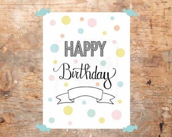 Printable Happy birthday sign: typography quote confetti