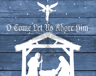 Christmas SVG Cut File | O Come Let Us Adore Him svg | Nativity svg | Nativity scene svg | Christmas SVG design | Christmas SVG sayings