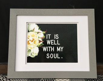 Fine Art Print, It Is Well With My Soul, Wall Art Print, Letterboard, Modern Print, Fine art photo, Home Decor
