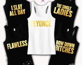 Feyonce Bride Shirt Feyonce Tank Top Bridesmaid Shirts Flawless Bridal Party Bachelorette Party Feyonce Quotes Tanks I Slay tank