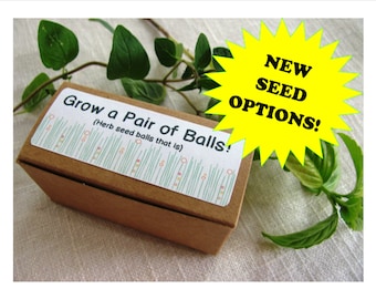 READY TO SHIP- Grow a pair of balls- gag gift- herb seed balls- 7 different seed combinations to choose from