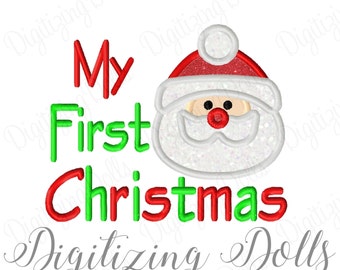 My First Christmas Santa Applique Machine Embroidery Design 4x4 5x7 6x10 INSTANT DOWNLOAD