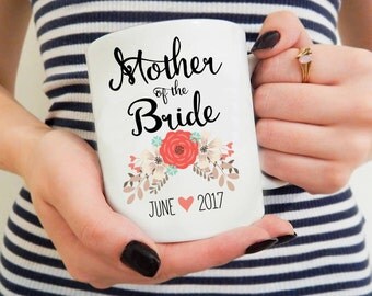 Mother of the Bride Mug, Wedding mug, Mother of the Bride, Mother of the Groom, Mother of the Bride Gift, Wedding gift for Mom, Custom Mug