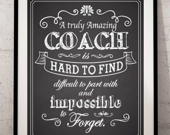 Coach Gift, An excellent coach is hard to find, difficult to part with Quote Saying INSTANT DOWNLOAD Printable Teacher Gift