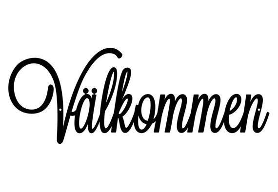 Välkommen Welcome Metal Sign Swedish Welcome Scandinavian