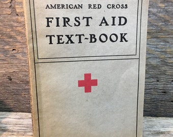 Vintage American Red Cross First Aid Text-Book/Copyright 1933