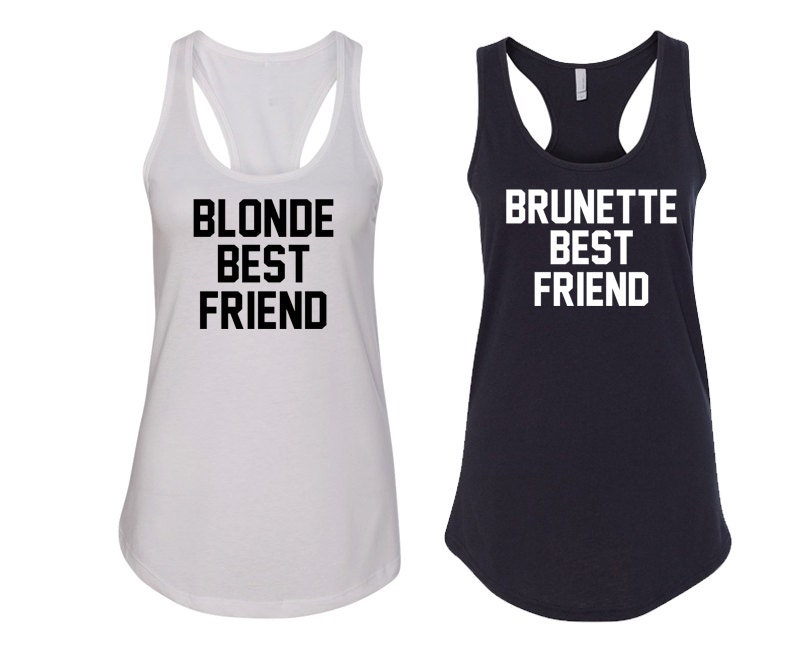 Blonde Best Friend And Brunette Best Friend Tank Tops For 