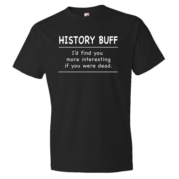 History Teacher Shirt History Teacher Gift History Buff