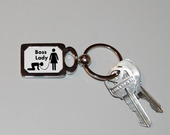 Boss lady keychain, I'm the boss, girls rules, girl power, feminist keychain,novelty keychain, BDSM, sarcasm, funny keychain, funny gift,