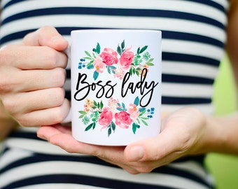 Floral Boss Lady Mug, Boss Lady Coffee Mug, Floral Boss Lady Coffee Cup, Flower Boss Lady Mug, Boss Mug, Mug for Boss Lady, Floral Mug Boss