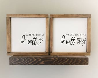 Ruth 1:16, Where You Go I will Go Sign Where You Stay I Will Stay Sign, Wood Sign, Bedroom Sign, Bedroom Decor, wooden sign, Rustic Signs,