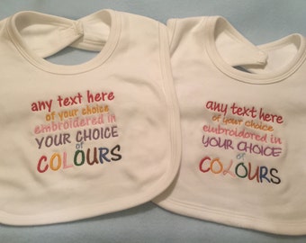 Personalised Embroidered Baby Bib - Choose COLOURS WORDING and FONT - Any Text Slogan Message Of Your Choice - 100% cotton double layered