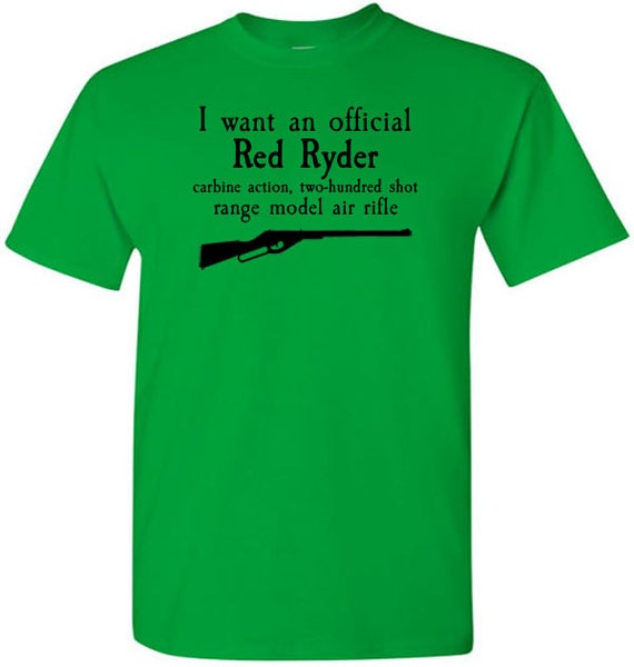 Christmas Story T-Shirt I Want An Official Red Ryder Quote