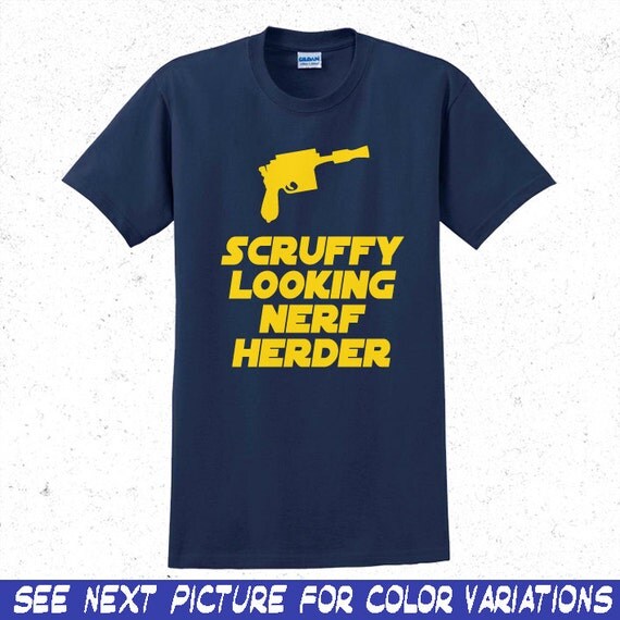 scruffy looking nerf herder shirt