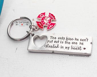 The Only Fire He Can't Put Out Is The One He Started In My Heart™ | Hand Stamped Firefighter Keychain | Firefighter Jewelry | Fire Wife