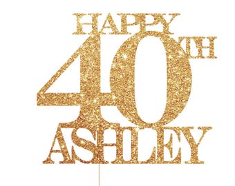 Happy 40th Birthday Cake Topper, 40th Birthday Props, 40th Cake Topper, 40th Birthday Decorations, 40th Birthday Party