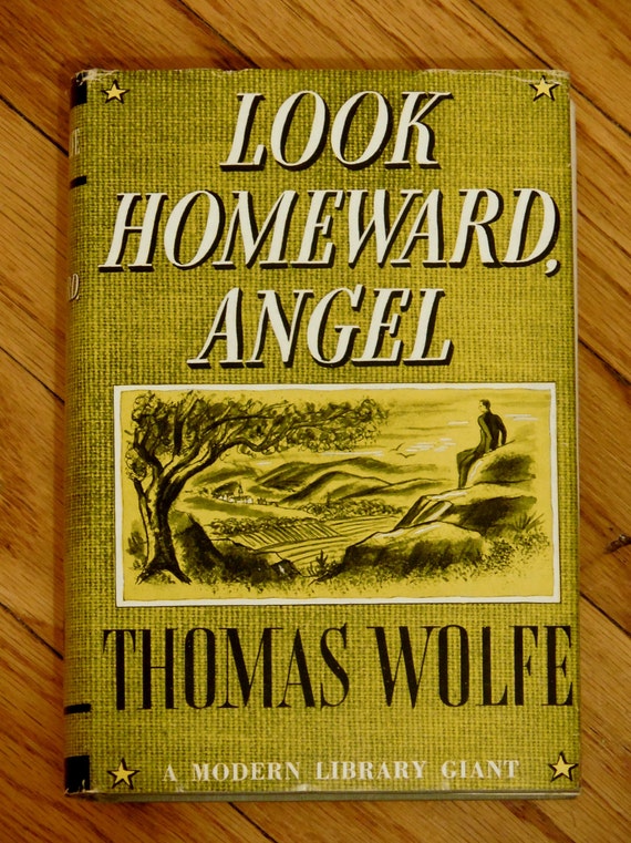 LOOK HOMEWARD ANGEL by Thomas Wolfe A Modern Library Giant