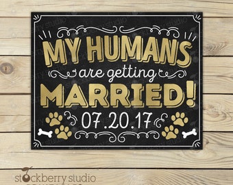 My Humans are Getting Married Sign Printable - Dog Engagement Sign - Wedding Signs for Dogs - Save the Date Sign for Dog - Photo Props
