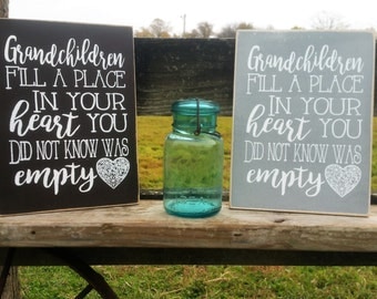 Grandchildren sign, fill a place in your heart you never knew was empty