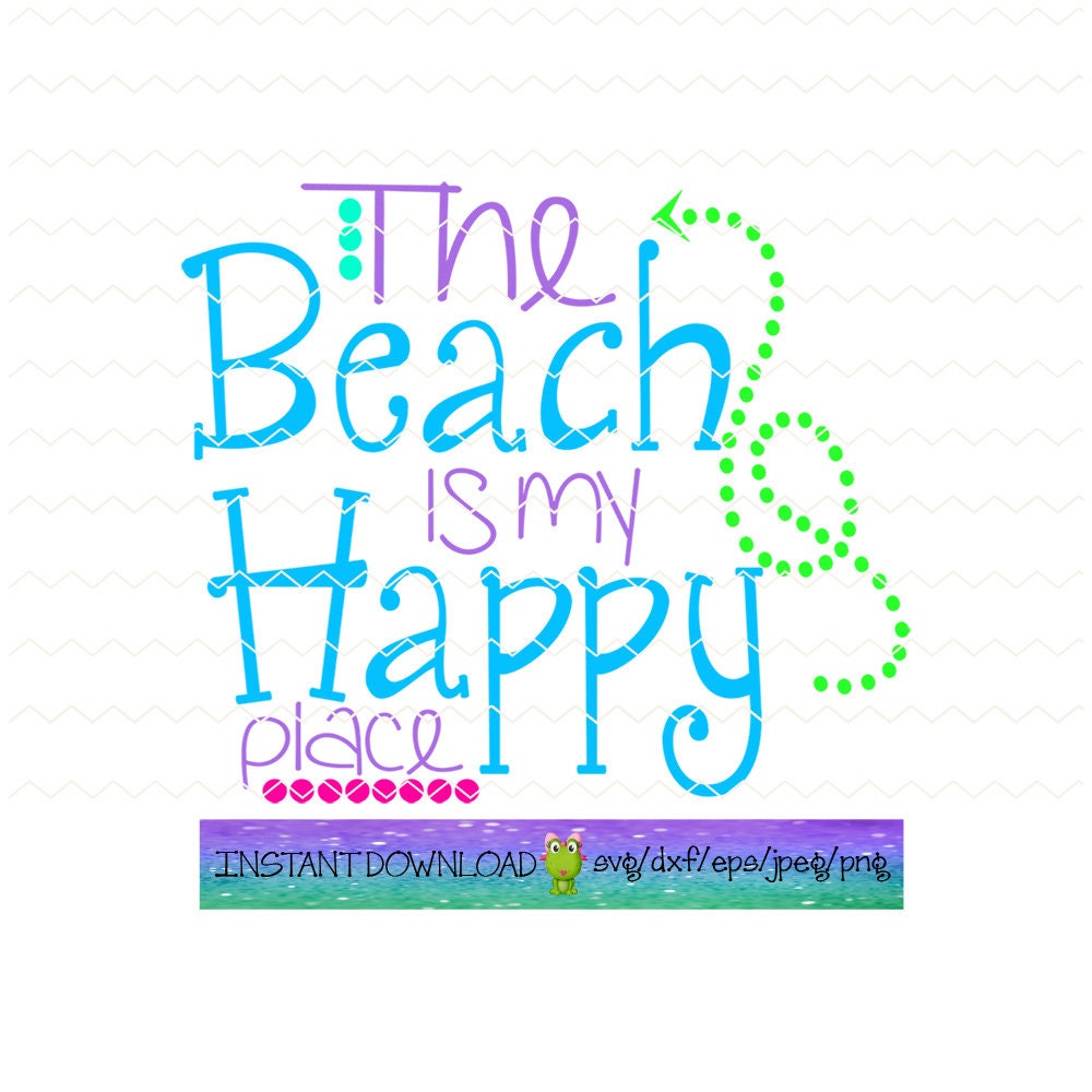 Download the beach is my happy place svg svg files svg file beach
