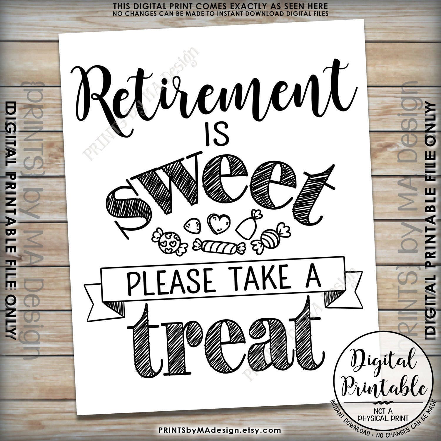 Retirement Sign, Retirement is Sweet Please Take a Treat, Retirement ...