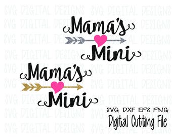 Mamas Mini SVG Mother Daughter Cut File Design Svg Dxf Eps Png files for Silhouette Cricut, SVG Digital Design Heart and Arrow Cutting File