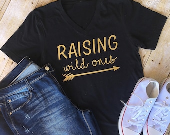 Raising Wild Ones Shirt, Womens V-Neck, Mom Shirt, Womens Raising Wild Ones Shirt, Mothers Day Gift