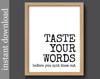 Taste Your Words, anti bullying, printable wall art, classroom poster, anti racism, anti violence, teacher printable, teen wall art, inspire