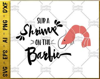 Slip a Shrimp on the Barbie SVG barbeque SVG hand drawn cut cuttable cutting file Cricut Silhouette Instant Download vector SVG png eps dxf