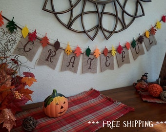 Thanksgiving banner, Grateful banner, festive banner, burlap banner, fall garland, rustic Thanksgiving decor, thankful grateful