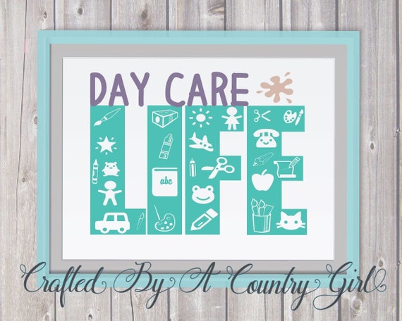 Download DAY CARE LIFE, svg, vinyl cut file, Life Design, htv, 651, wall decal, teacher, home, school ...