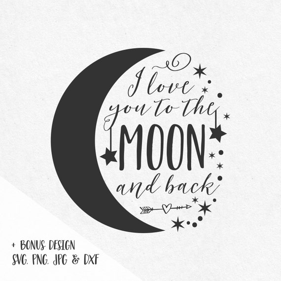 Free Free 164 I Love You To The Moon And Back Svg Free SVG PNG EPS DXF File