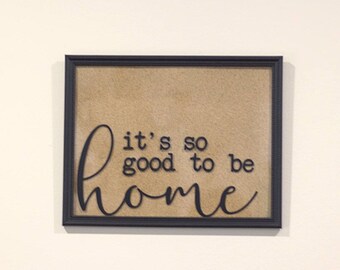 It's So Good To Be Home Cork Board Frame Wall Hanging
