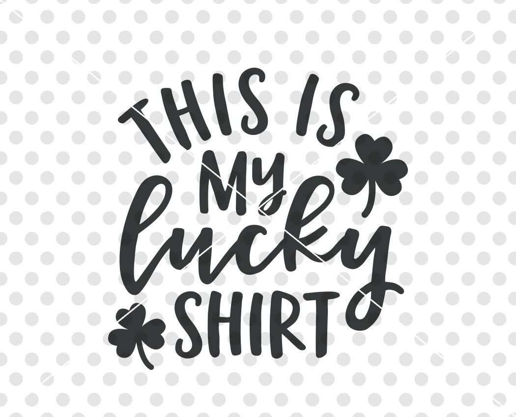 Download Lucky Shirt SVG DXF Cutting File St Patrick's Day Svg Dxf