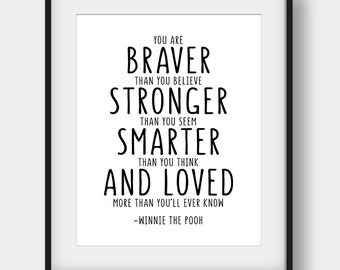 50% OFF Winnie The Pooh Quote, You Are Braver Than You Believe Print, Nursery Print, Nursery Decor, Scandinavian Kids, Inspirational Kids