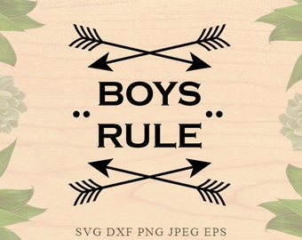 boys rule svg Boys svg Baby Boy svg Boy Dad svg Daddy svg Baby Boy Dxf files for silhouette Eps files Cricut downloads Cricut files