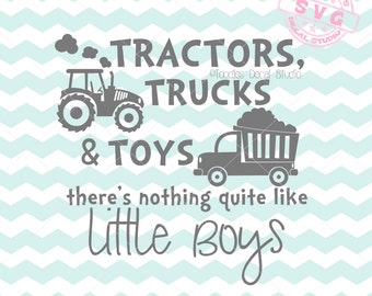 Tractors Trucks & Toys SVG Vector File, Little Boys quote svg, Nursery SVG for cricut, tractor svg, truck clip art, DIY Nursery -tds253