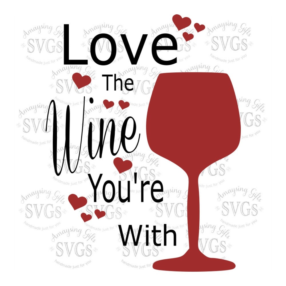 Download SVG Love the Wine Your With Tshirt Design Pallet Sign