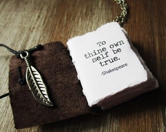 book necklace Shakespeare to thine own self be true inspirational jewelry miniature book journal with quote handstitched leather journal