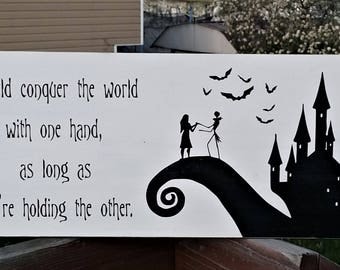 Nightmare Before Christmas, wood sign, I could conquer the world with one hand, as long as you're holding the other, home decor, love