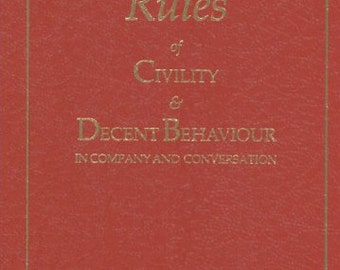 George Washington's Rules of Civility and Decent Behaviour Book