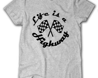 life is a highway shirt