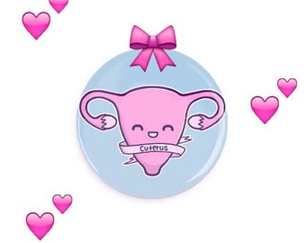 Cuterus Uterus or Grow a Pair Feminist Pin Back Button