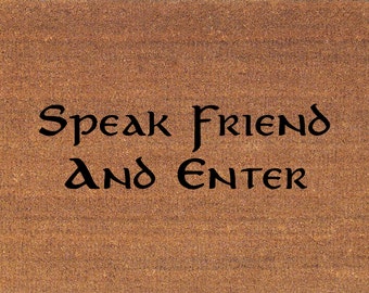 Speak Friend and Enter - Lord of the Rings Door Mat - Coir Doormat Rug - 2' x 2' 11" (24 x 35 Inches) - Welcome Mat - Housewarming Gift