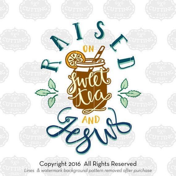 Download Raised on Sweet Tea and Jesus svg Southern svg Sweet Tea and